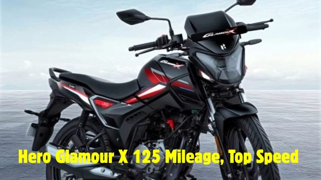 Hero Glamour X 125 Mileage, On-Road Price, Features, Specification, Colours Option, Variants,