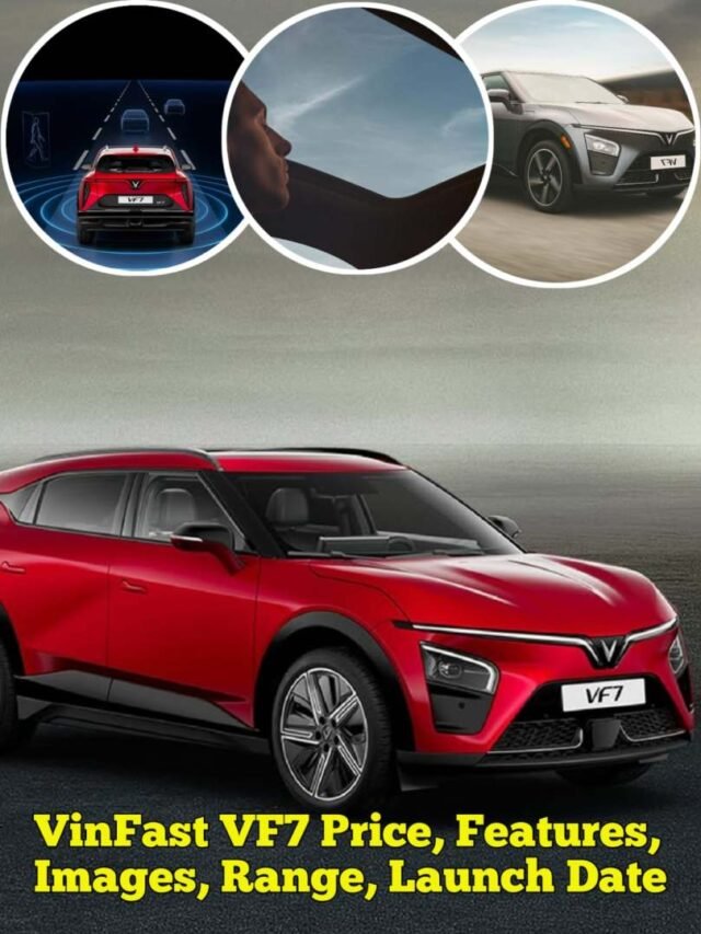 VinFast VF7 Price, Features, Images, Range, Launch Date