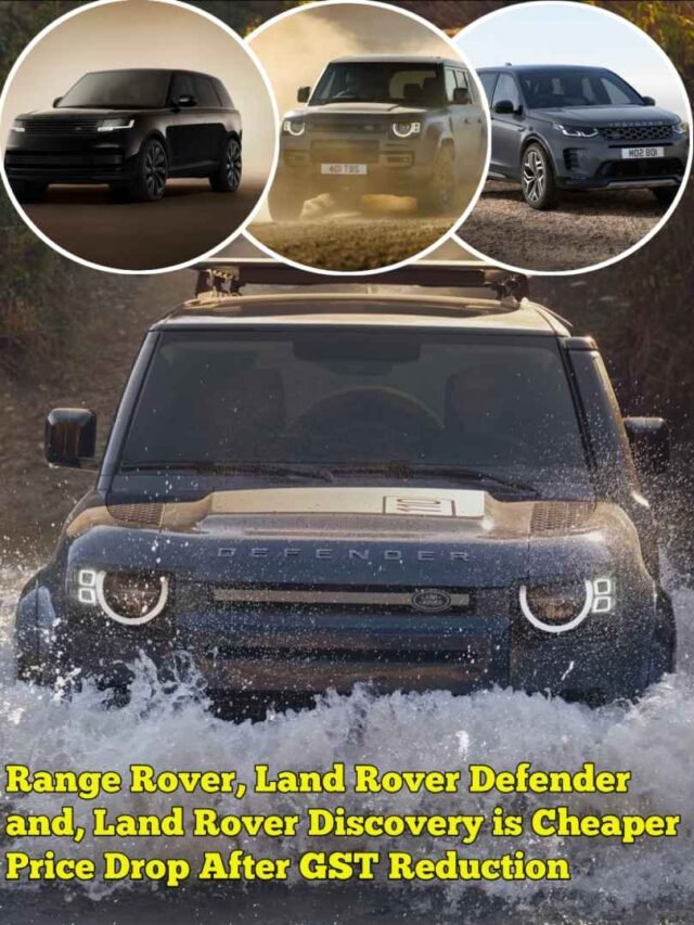 Range Rover, Land Rover Defender and, Land Rover Discovery is Cheaper Price Drop After GST Reduction