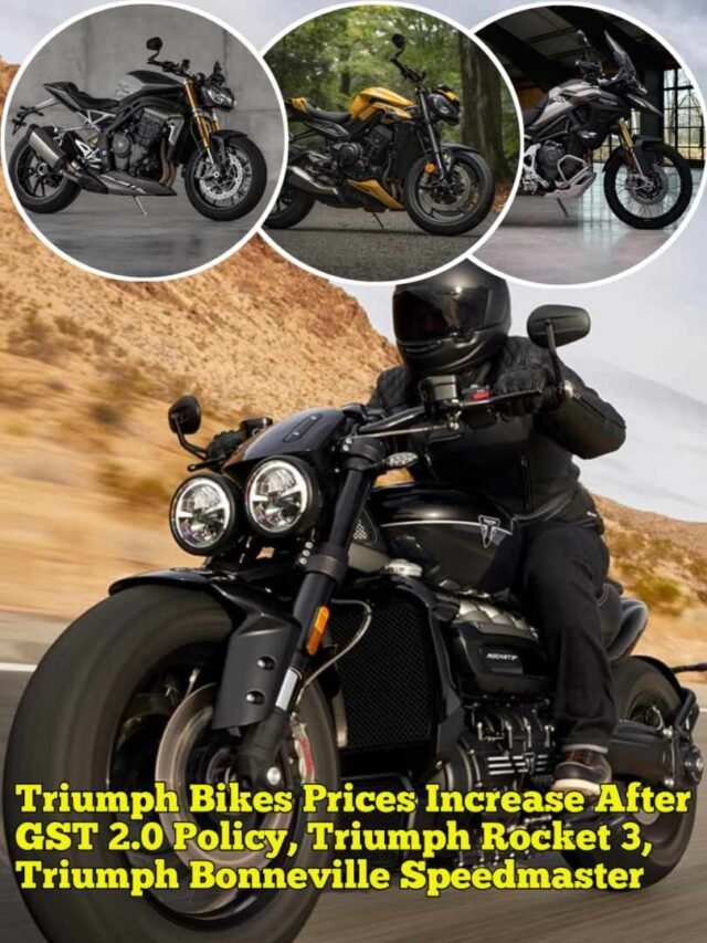 Triumph Bikes Prices Increase After GST 2.0 Policy, Triumph Rocket 3, Triumph Bonneville Speedmaster