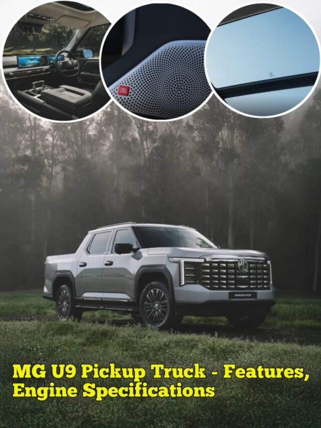MG U9 Pickup Truck - Features, Engine Specifications
