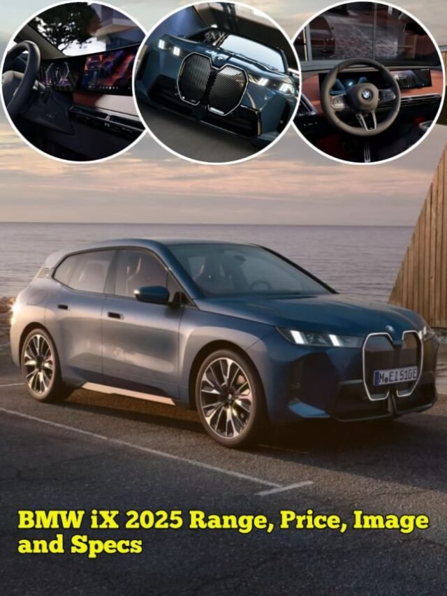 BMW iX 2025 Range, Price, Image and Specs