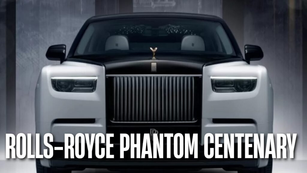 Rolls-Royce Phantom Centenary: 100 Years of Ultimate Luxury and Elegance