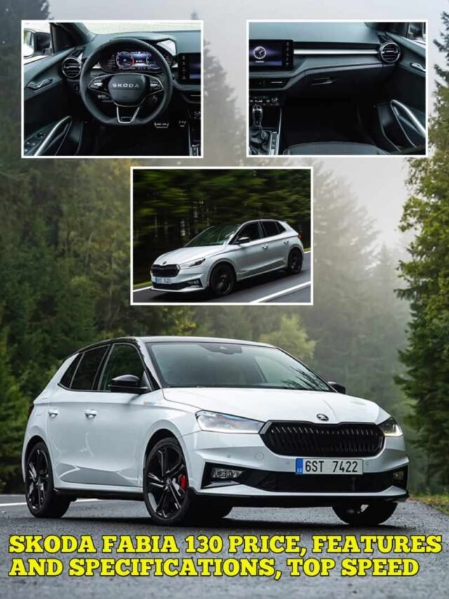 Skoda Fabia 130 Price, Features and Specifications, Top Speed