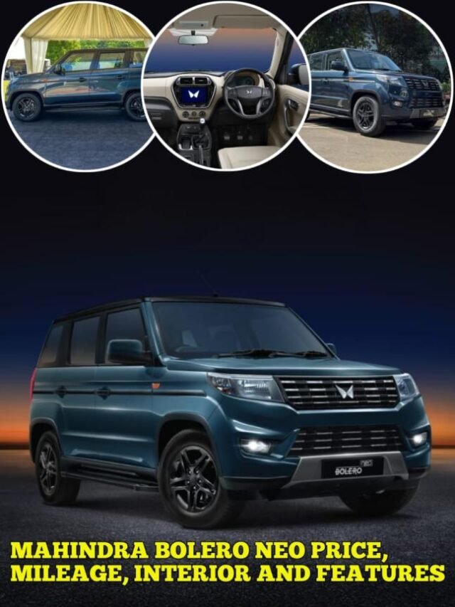 Mahindra Bolero Neo Price, Mileage, Interior and Features