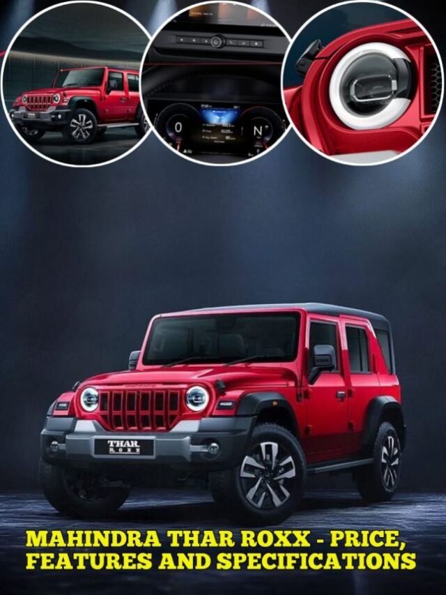 Mahindra Thar ROXX - Price, Features and Specifications