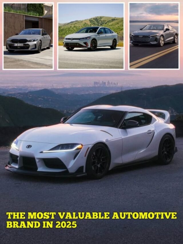 The Most Valuable Automotive Brand in 2025