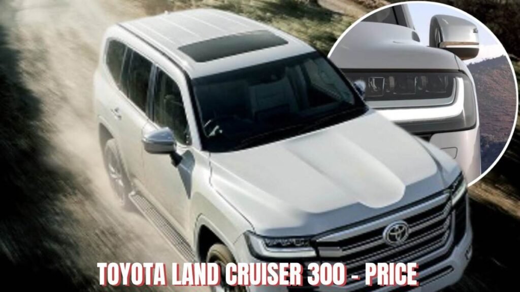Toyota Land Cruiser 300 - Price, Features, and Specs