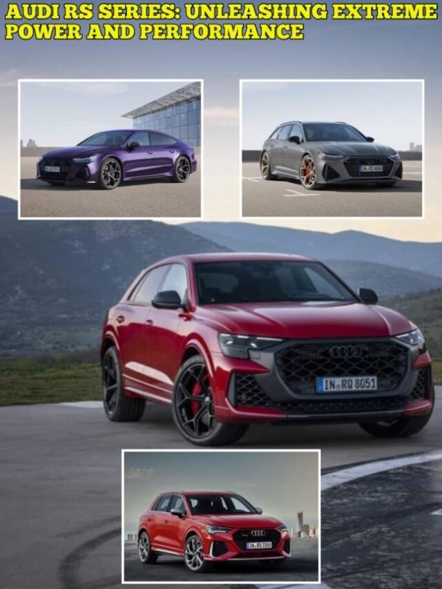 Audi RS Series: Unleashing Extreme Power and Performance