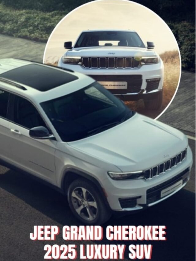 Jeep Grand Cherokee 2025: Luxury SUV Features, and Mileage