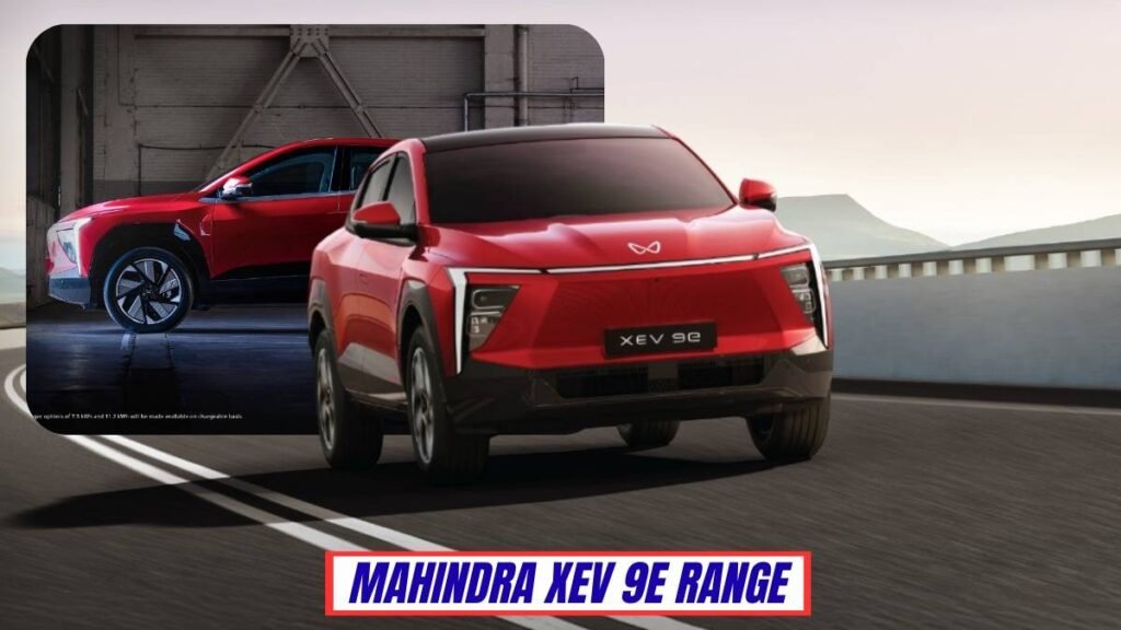Mahindra XEV 9E Price, Range, Top Features