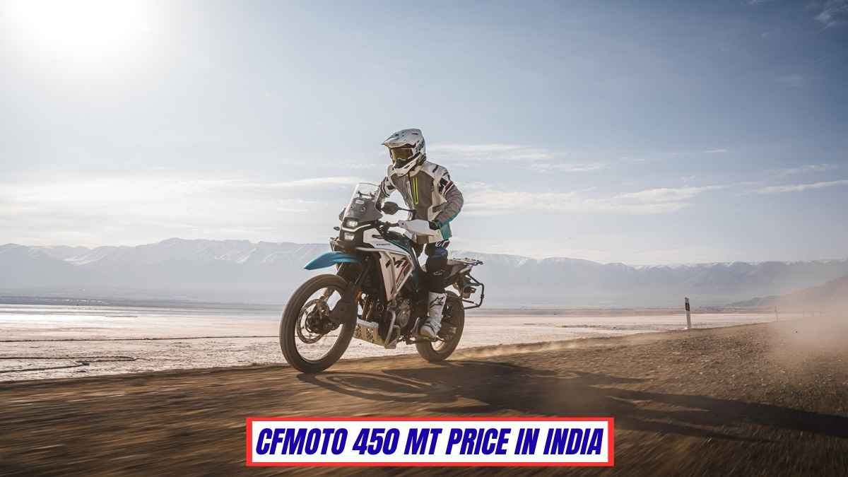 CFMoto 450 MT Price in India, Lunch, Top Speed