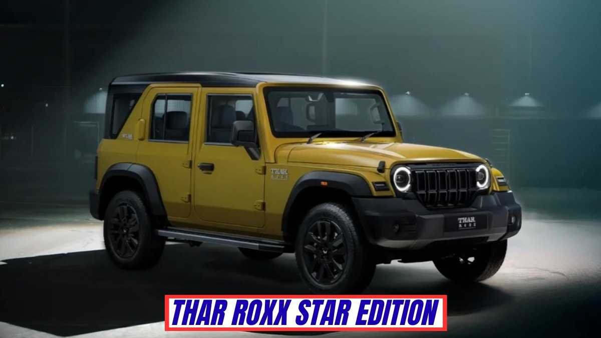 Mahindra Thar ROXX Star Edition Price, Features, Images